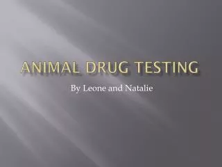 Animal drug testing