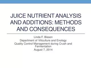 Juice Nutrient Analysis and Additions: Methods and Consequences