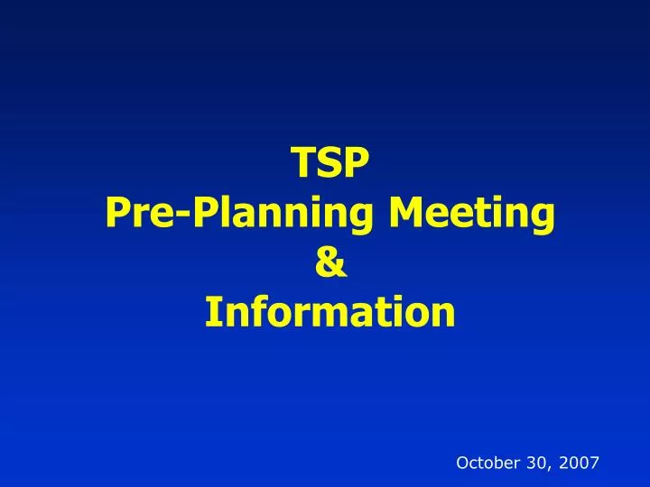 tsp pre planning meeting information