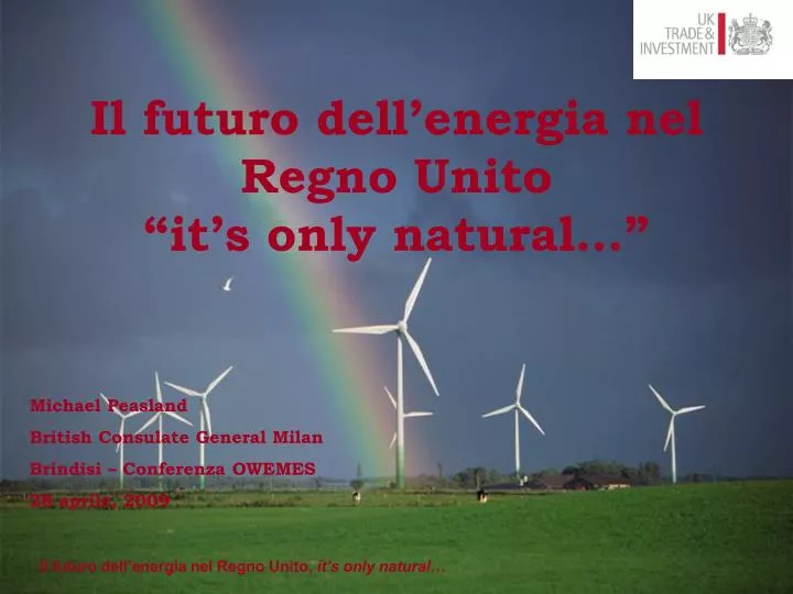 il futuro dell energia nel regno unito it s only natural