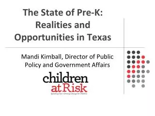 The State of Pre-K: Realities and Opportunities in Texas