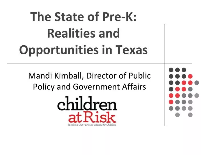 the state of pre k realities and opportunities in texas