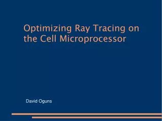 Optimizing Ray Tracing on the Cell Microprocessor