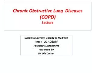 Chronic Obstructive Lung Diseases (COPD) Lecture