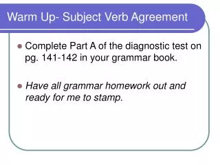 Warm Up- Subject Verb Agreement