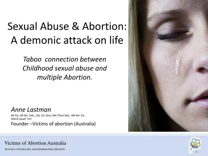 sexual abuse abortion a demonic attack on life