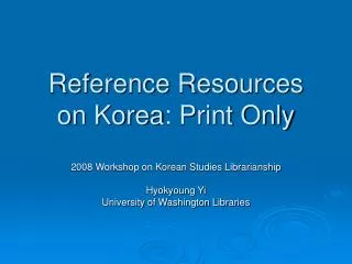 Reference Resources on Korea : Print Only