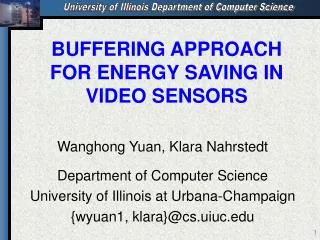 BUFFERING APPROACH FOR ENERGY SAVING IN VIDEO SENSORS