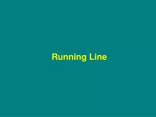 Running Line