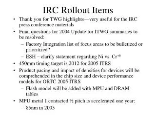 IRC Rollout Items