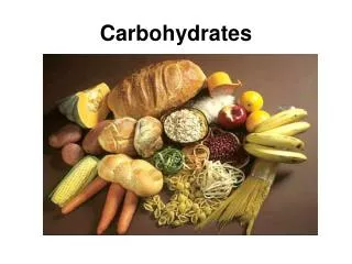 Carbohydrates