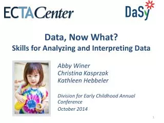 Data, Now What? Skills for Analyzing and Interpreting Data