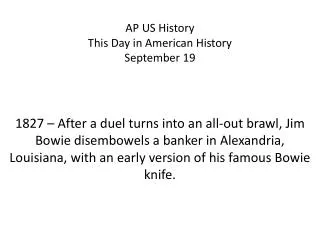 AP US History This Day in American History September 19