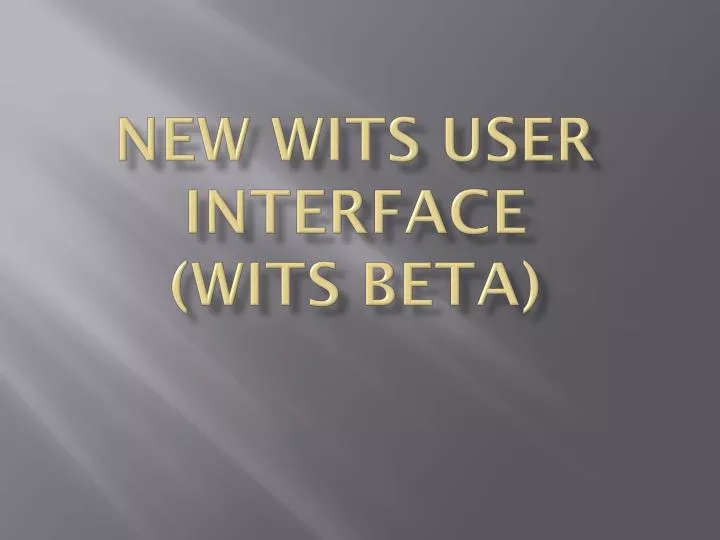 new wits user interface wits beta