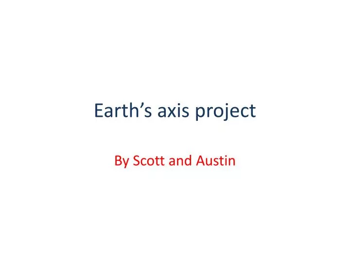 earth s axis project