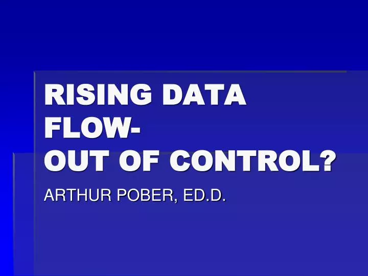 rising data flow out of control