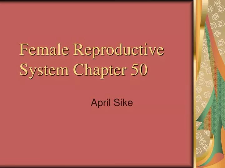 female reproductive system chapter 50