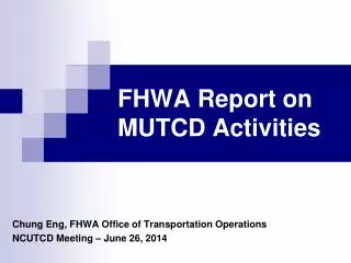 FHWA Report on MUTCD Activities