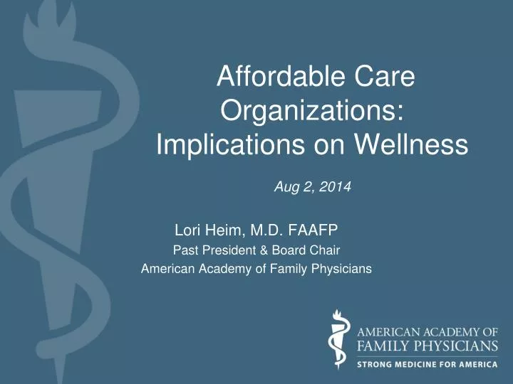 affordable care organizations implications on wellness aug 2 2014