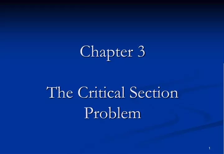 chapter 3 the critical section problem