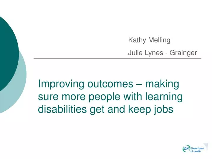 improving outcomes making sure more people with learning disabilities get and keep jobs