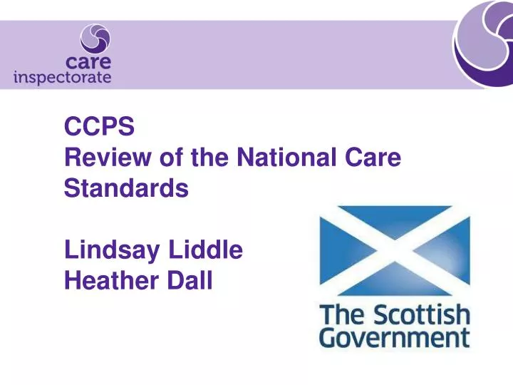ccps review of the national care standards lindsay liddle heather dall