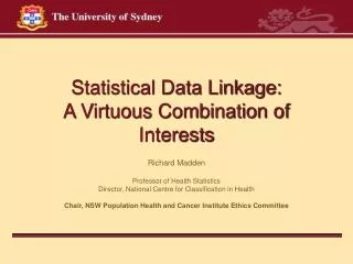 Statistical Data Linkage: A Virtuous Combination of Interests