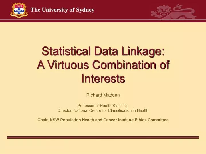 statistical data linkage a virtuous combination of interests