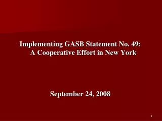 Implementing GASB Statement No. 49: A Cooperative Effort in New York