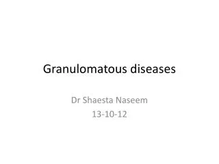 Granulomatous diseases