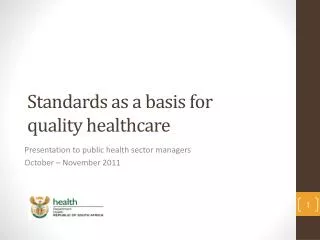 Standards as a basis for quality healthcare