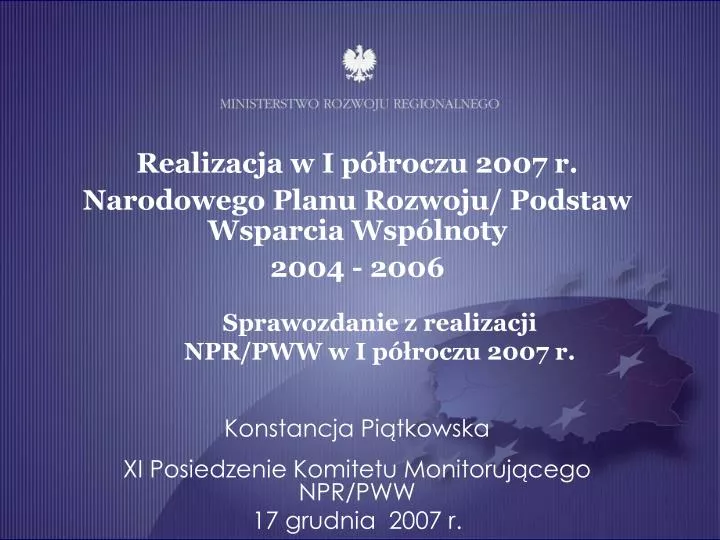 konstancja pi tkowska xi posiedzenie komitetu monitoruj cego npr pww 17 grudnia 2007 r