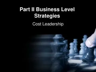 Part II Business Level Strategies