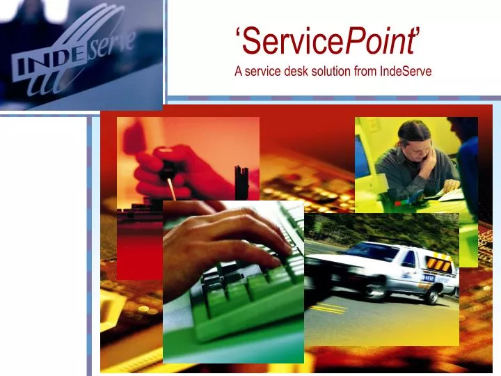 service point a service desk solution from indeserve