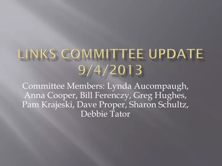 links committee update 9 4 2013