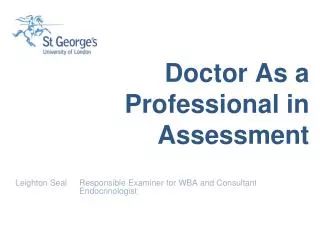 Doctor As a Professional in Assessment