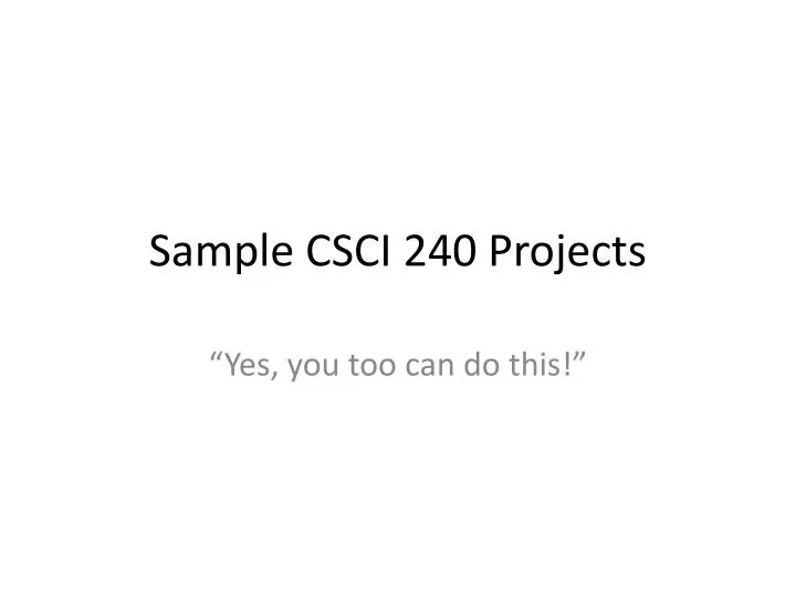 sample csci 240 projects