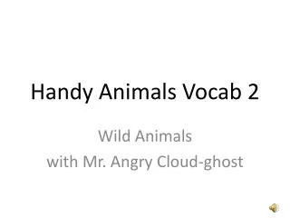 Handy Animals Vocab 2