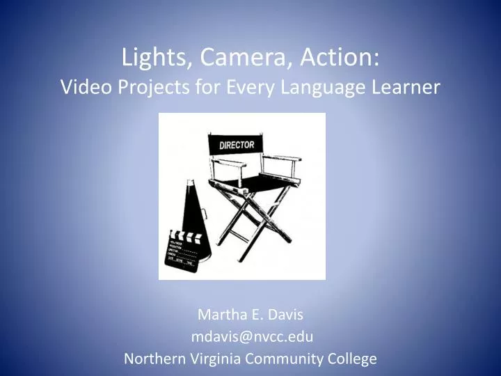 lights camera action video projects for every language learner