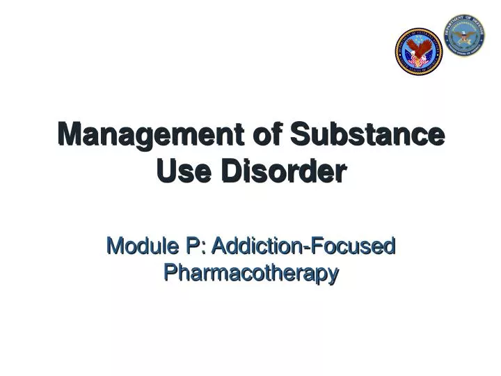 management of substance use disorder