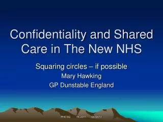 Confidentiality and Shared Care in The New NHS