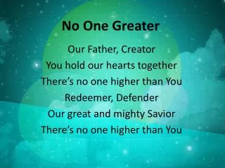 no one greater