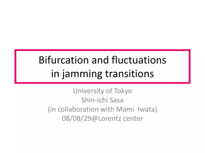 bifurcation and fluctuations in jamming transitions
