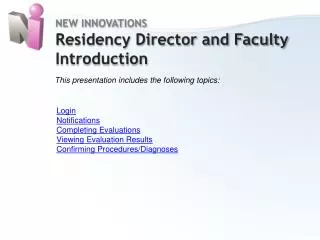 NEW INNOVATIONS Residency Director and Faculty Introduction