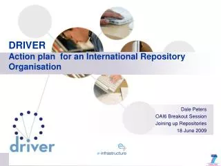 DRIVER Action plan for an International Repository Organisation