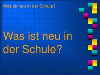 was ist neu in der schule