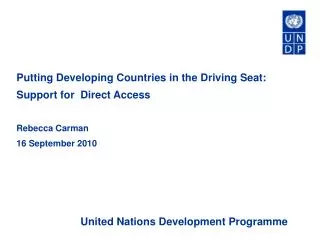 Putting Developing Countries in the Driving Seat: Support for Direct Access Rebecca Carman