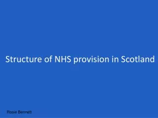 Structure of NHS provision in Scotland