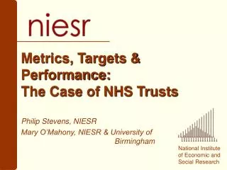 Metrics, Targets &amp; Performance: The Case of NHS Trusts