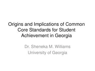 Origins and Implications of Common Core Standards for Student Achievement in Georgia